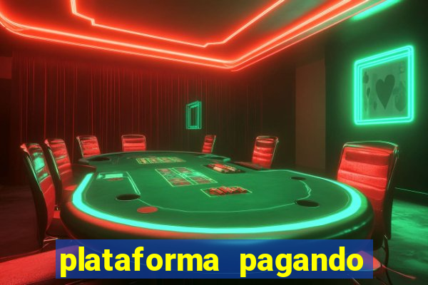 plataforma pagando no cadastro fortune tiger